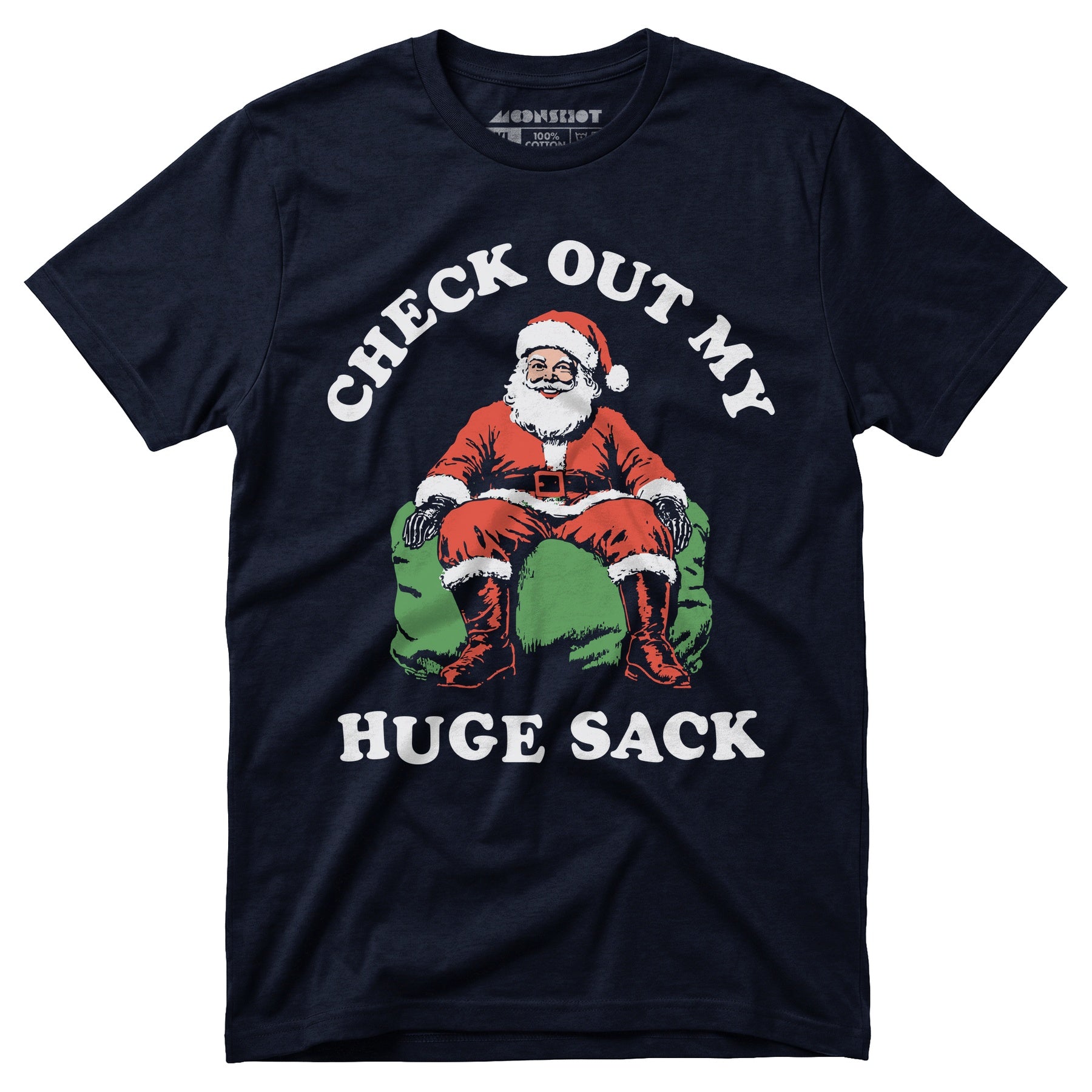 Check Out My Huge Sack - Unisex T-Shirt