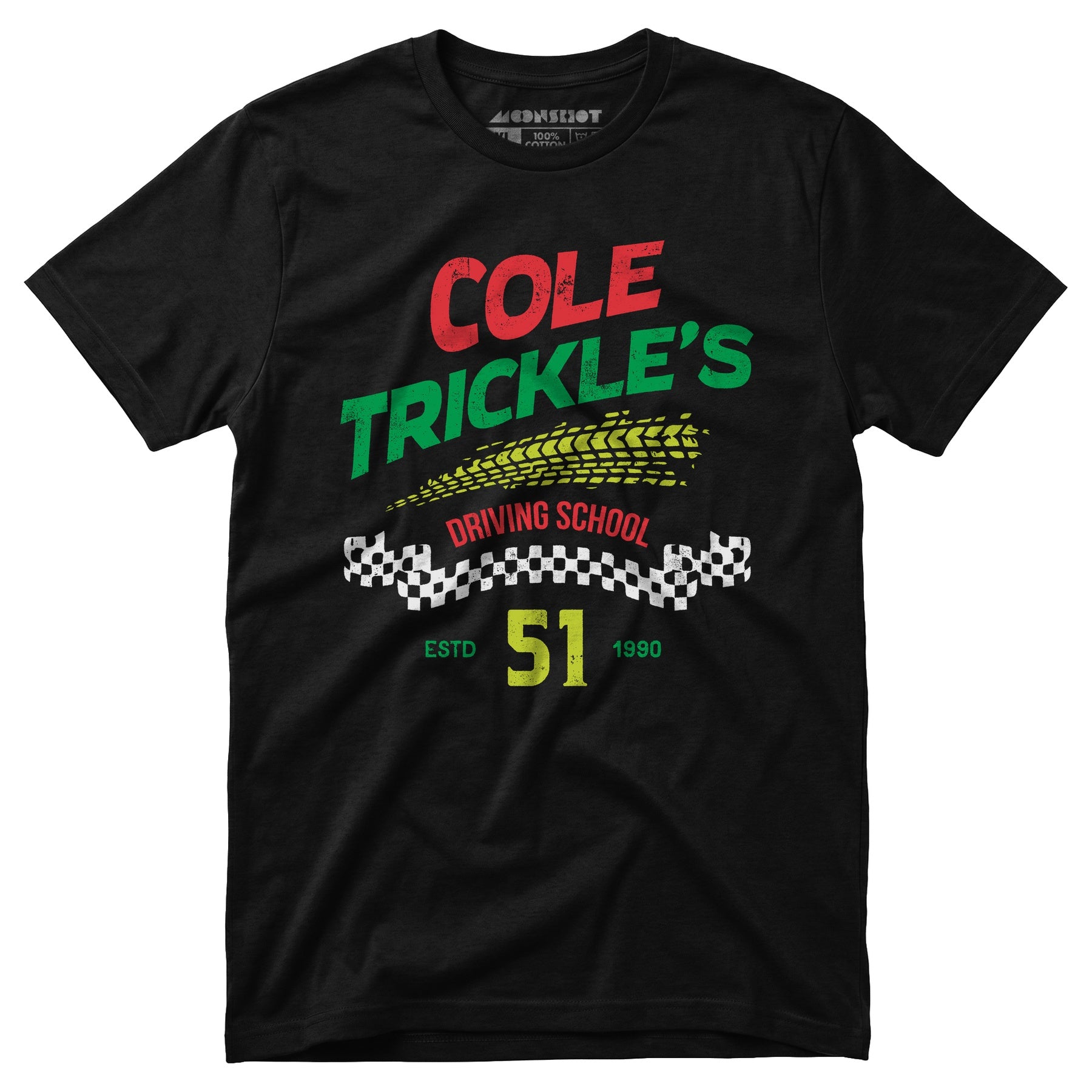 Cole Trickle's Driving School - Unisex T-Shirt
