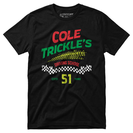 Cole Trickle's Driving School - Unisex T-Shirt