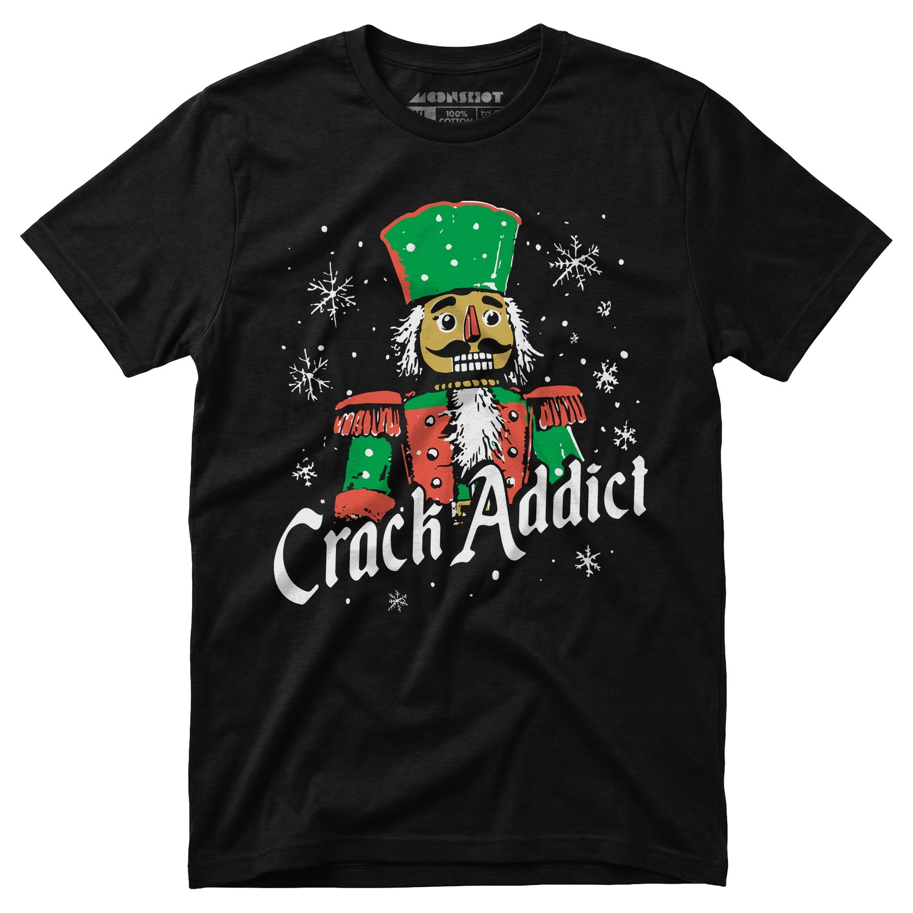 Crack Addict Nutcracker - Unisex T-Shirt
