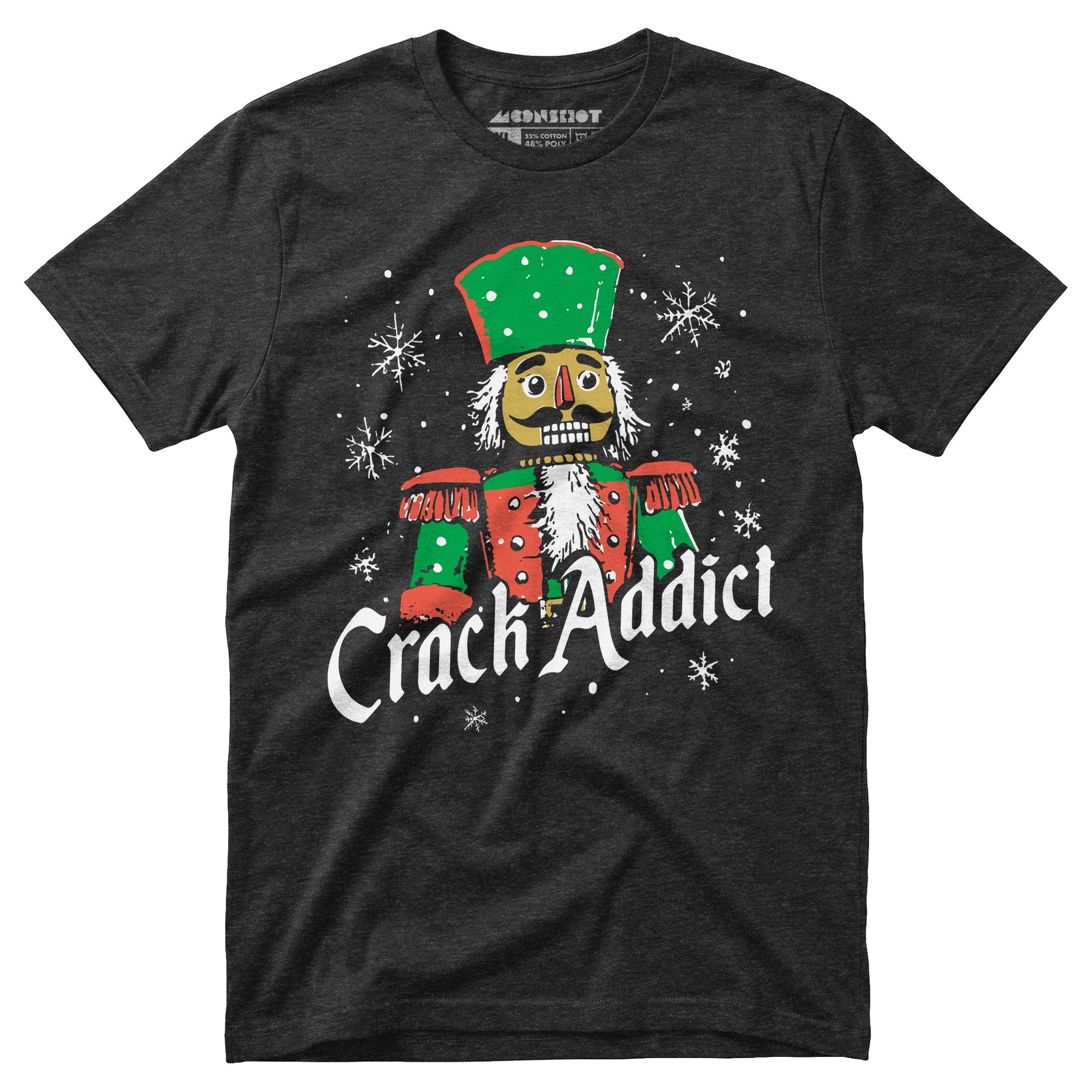Crack Addict Nutcracker - Unisex T-Shirt