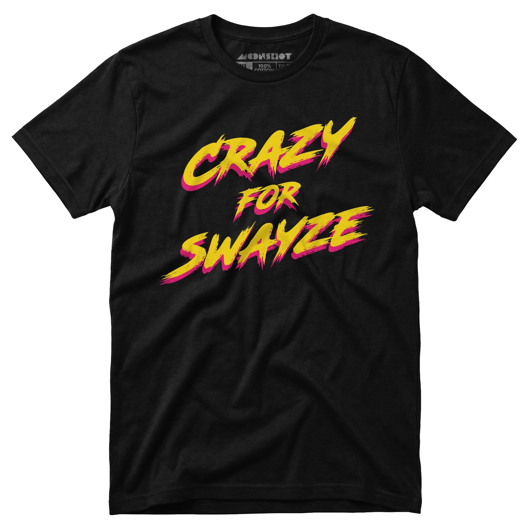 Crazy for Swayze - Unisex T-Shirt