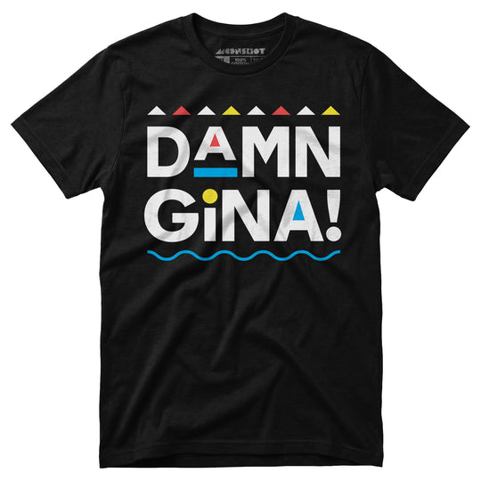 Damn Gina! - Unisex T-Shirt