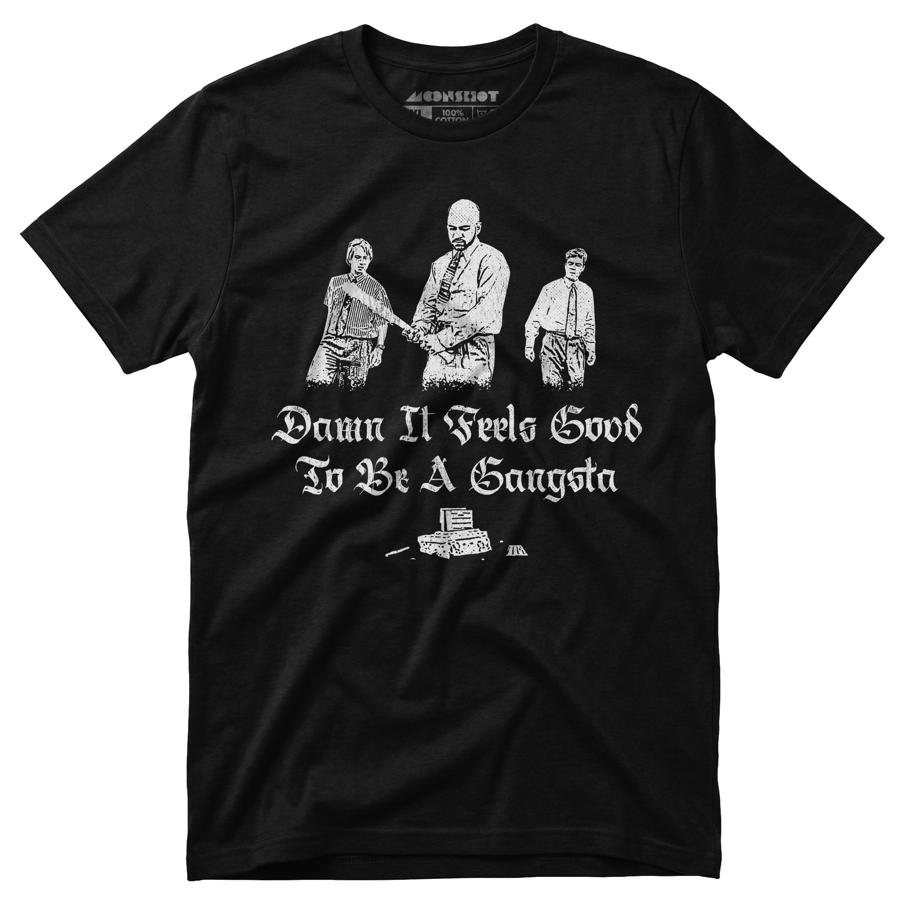 Damn it Feels Good to Be a Gangsta - Office Space - Unisex T-Shirt