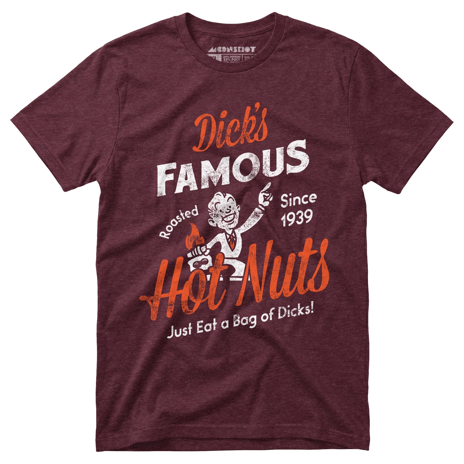 Dick's Famous Hot Nuts - Unisex T-Shirt