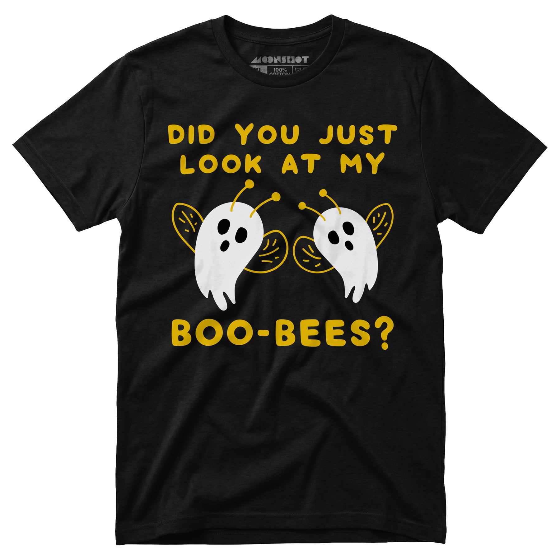 Did You Just Look At My Boo-Bees? - Unisex T-Shirt