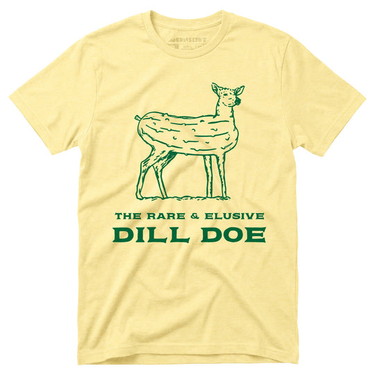 Dill Doe - Unisex T-Shirt