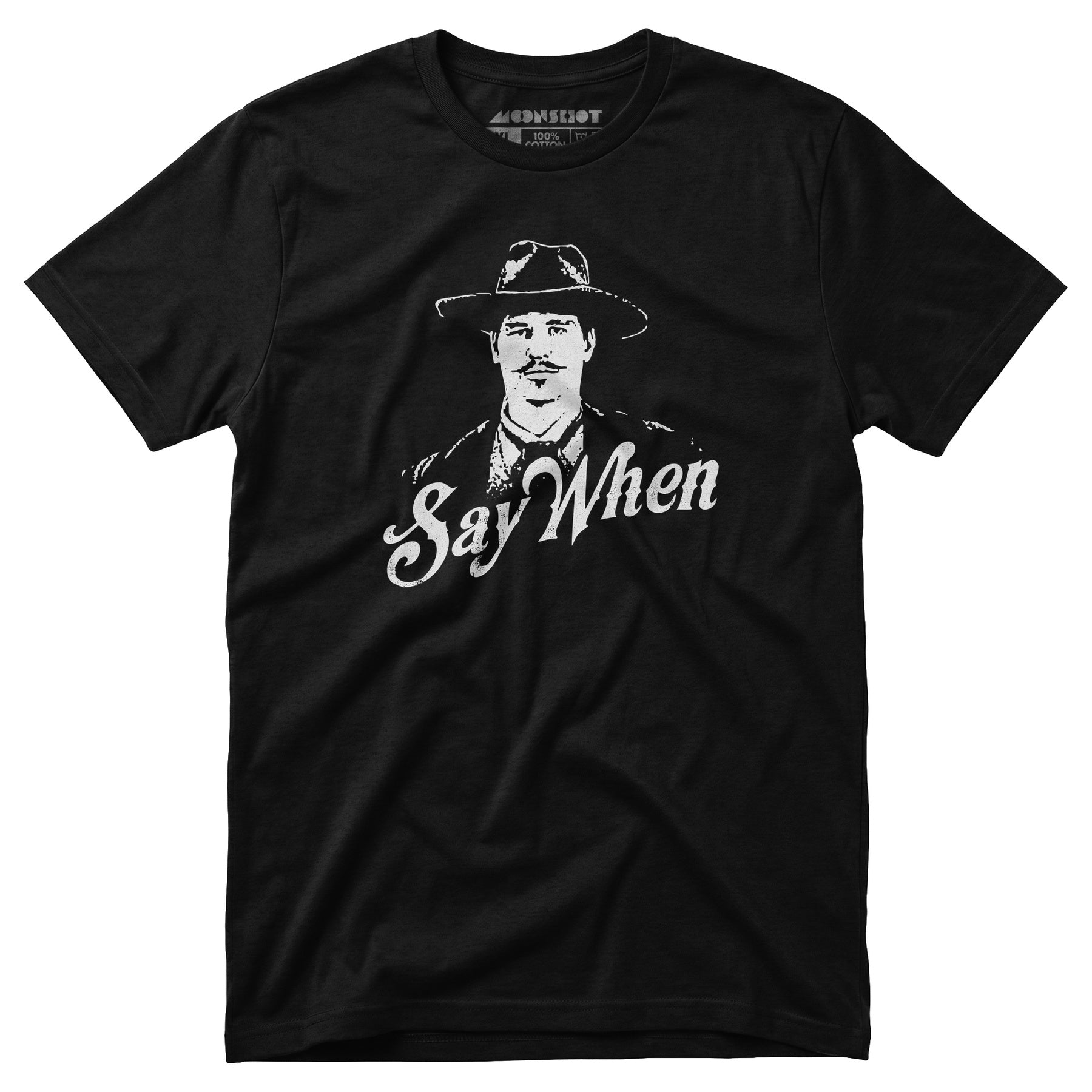Doc Holliday - Say When - Unisex T-Shirt