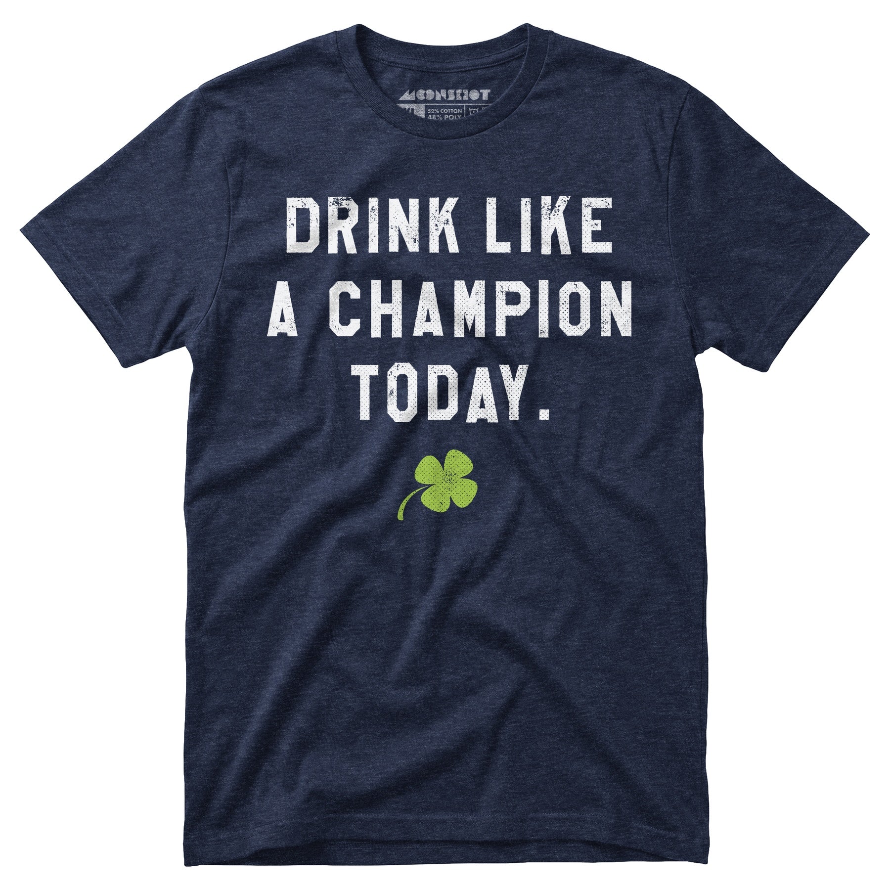 Drink Like a Champion Today - Unisex T-Shirt