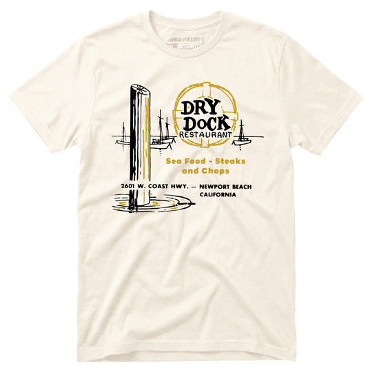 Dry Dock - Newport Beach, CA - Vintage Restaurant - Unisex T-Shirt