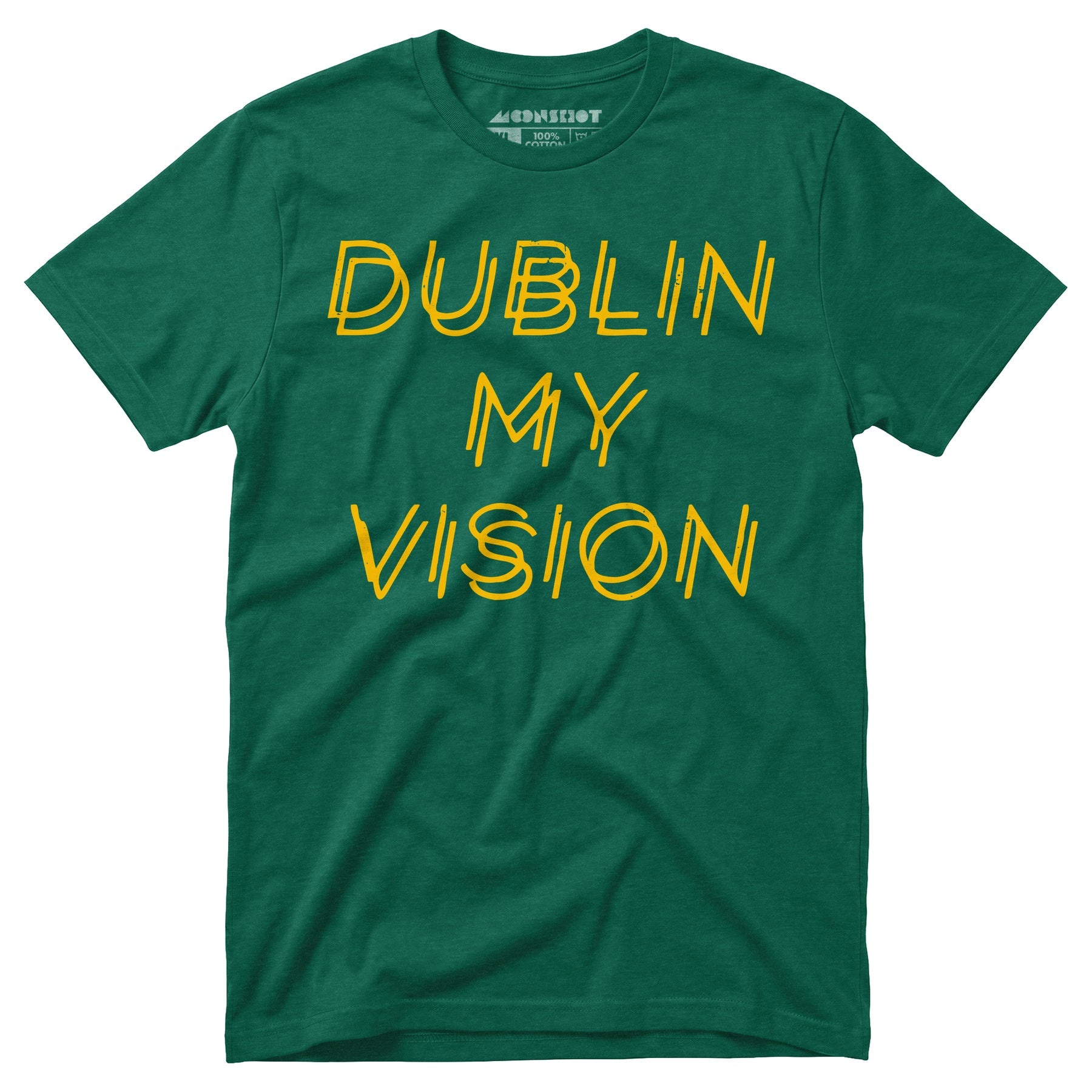 Dublin My Vision - Unisex T-Shirt