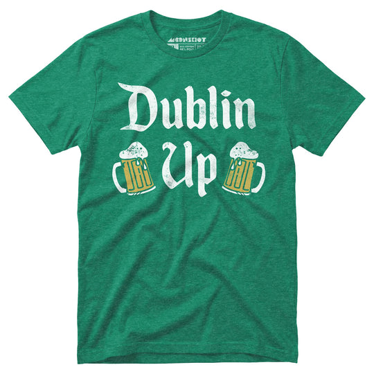 Dublin Up - Unisex T-Shirt