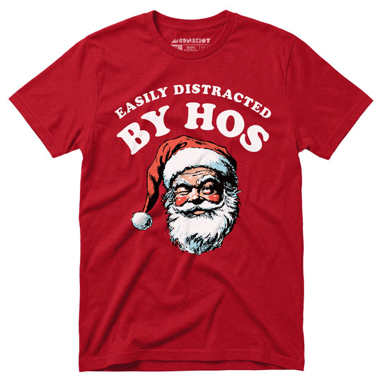 Easily Distracted by Hos - Unisex T-Shirt