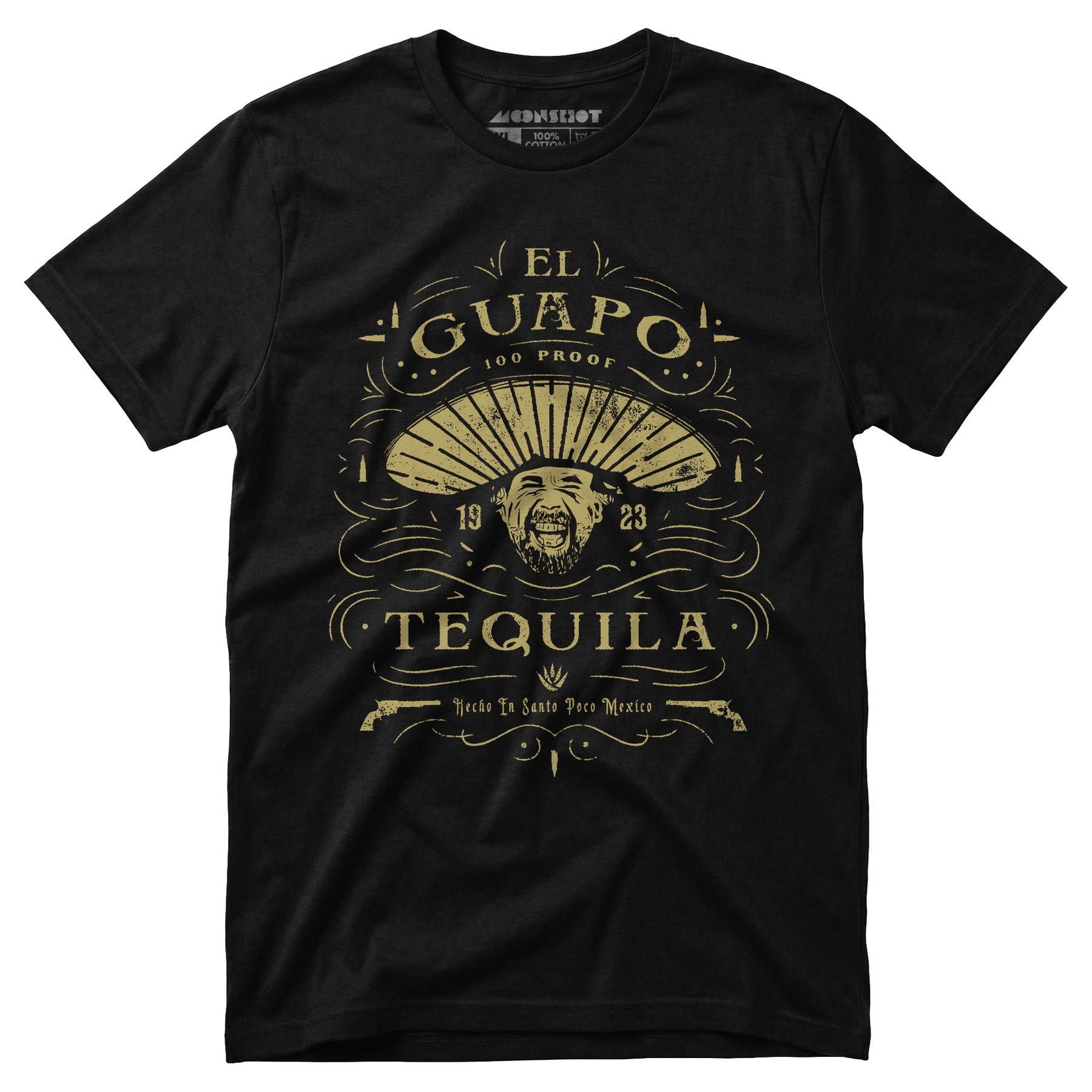 El Guapo Tequila - Unisex T-Shirt
