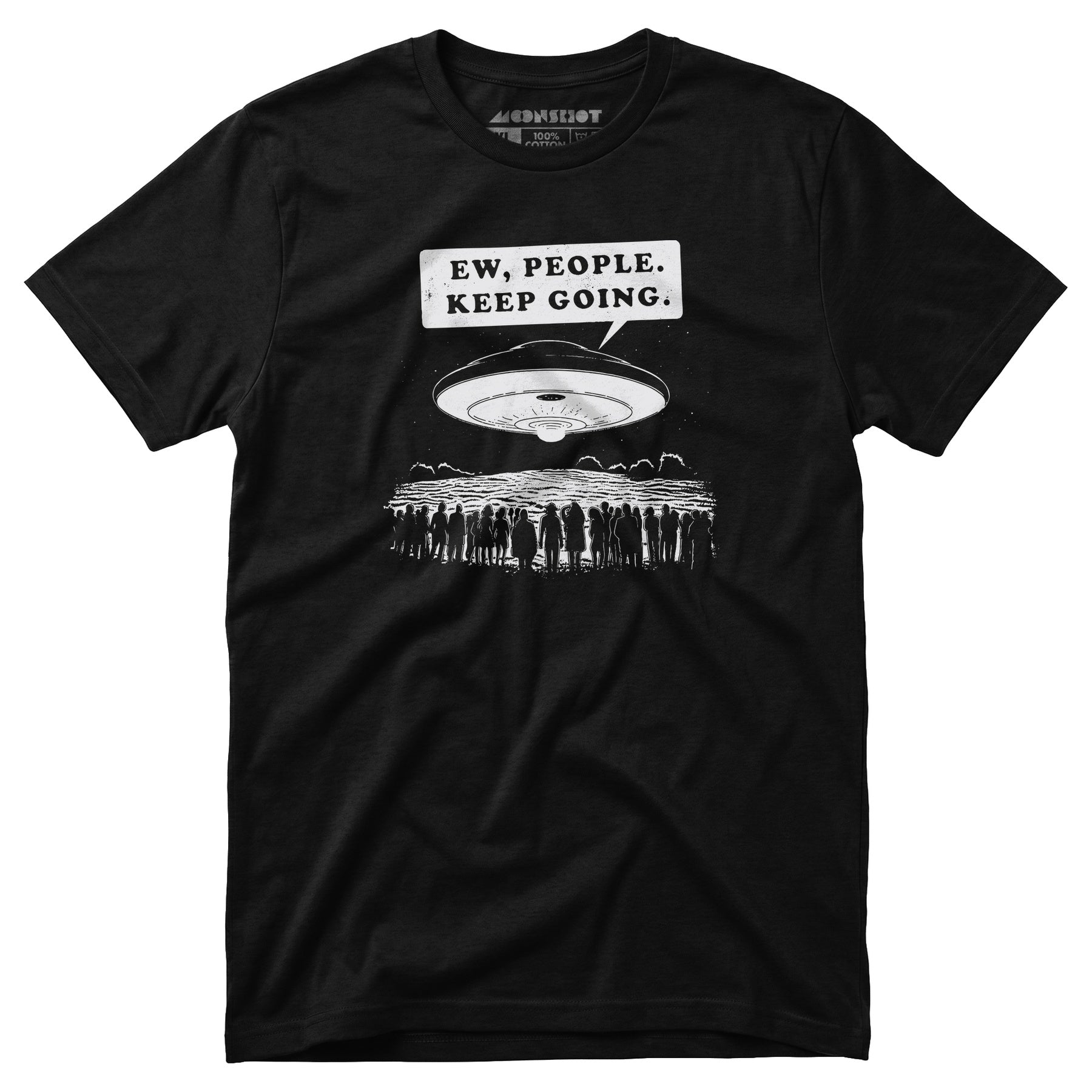 Ew, People. Keep Going. - Unisex T-Shirt