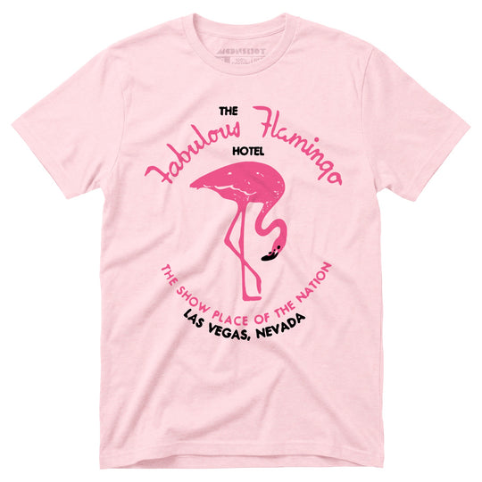 Fabulous Flamingo Hotel - Vintage Las Vegas - Unisex T-Shirt