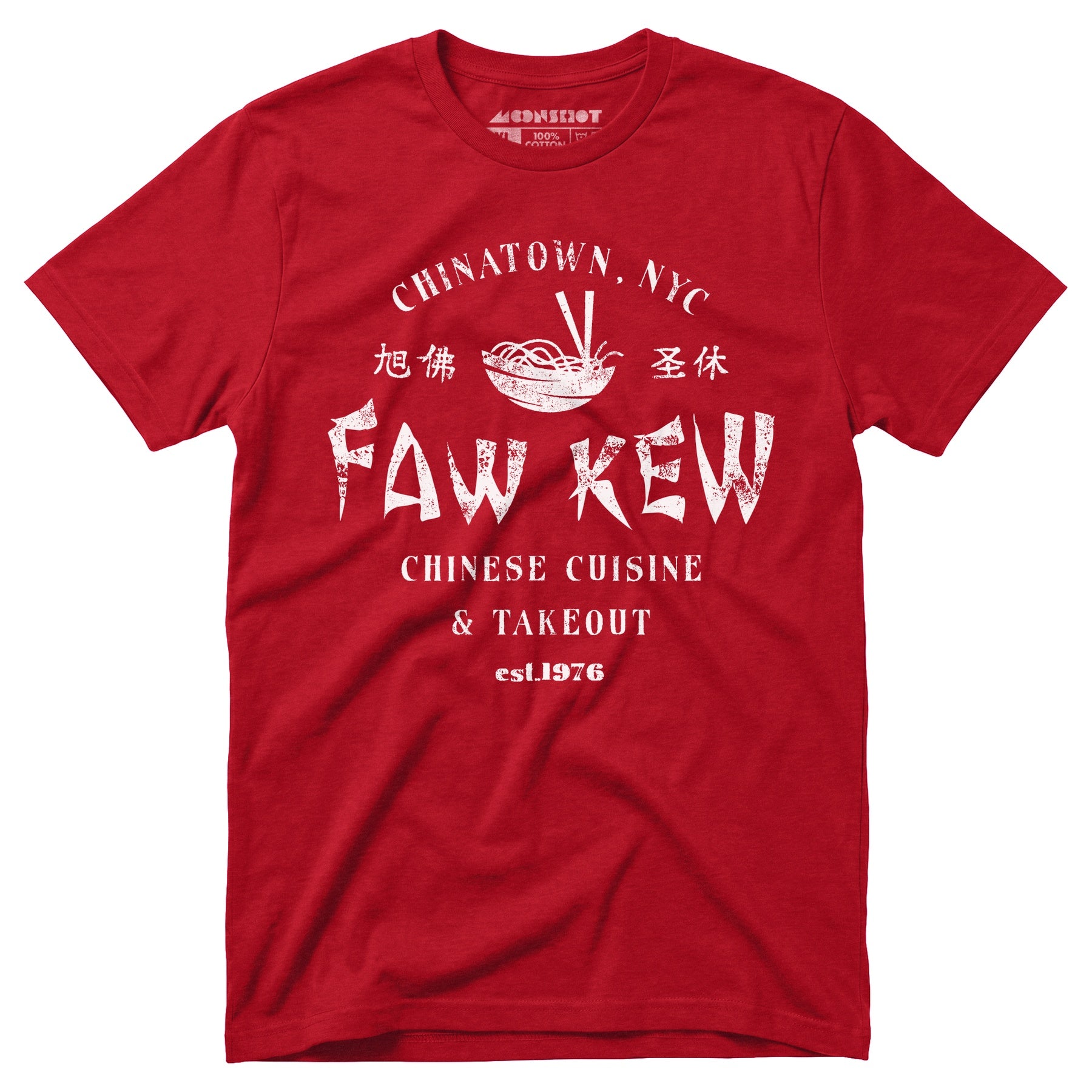 Faw Kew Chinese Cuisine - Unisex T-Shirt
