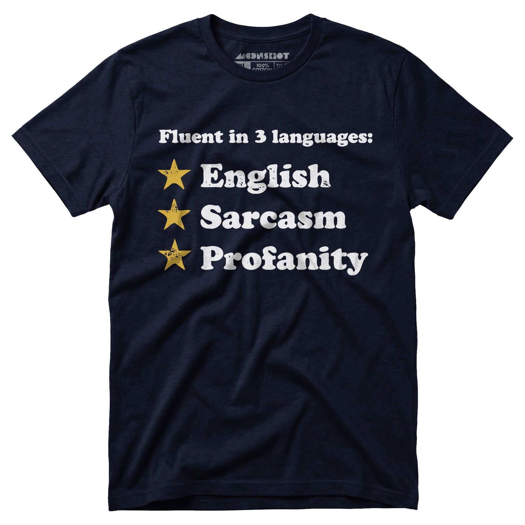 Fluent in 3 Languages - Unisex T-Shirt