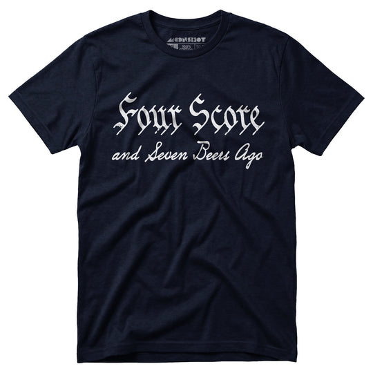 Four Score and Seven Beers Ago - Unisex T-Shirt in Navy