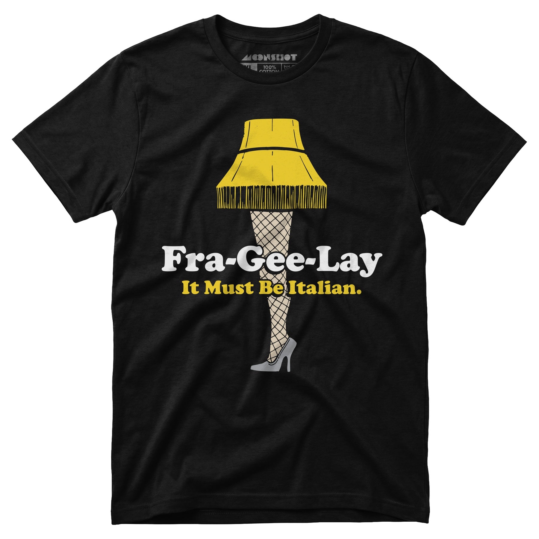 Fra-Gee-Lay - Unisex T-Shirt