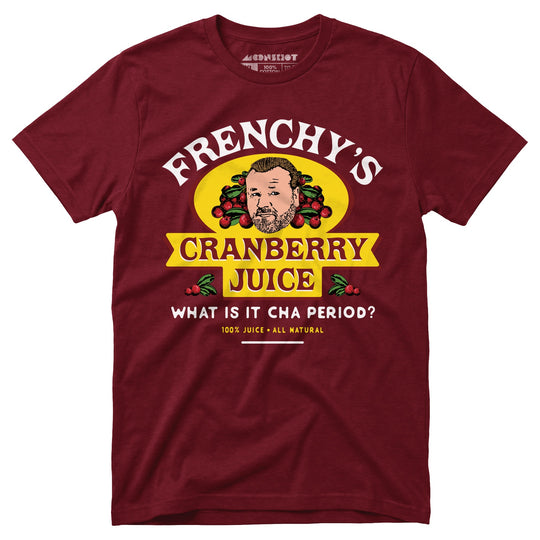 Frenchy's Cranberry Juice - The Departed - Unisex T-Shirt