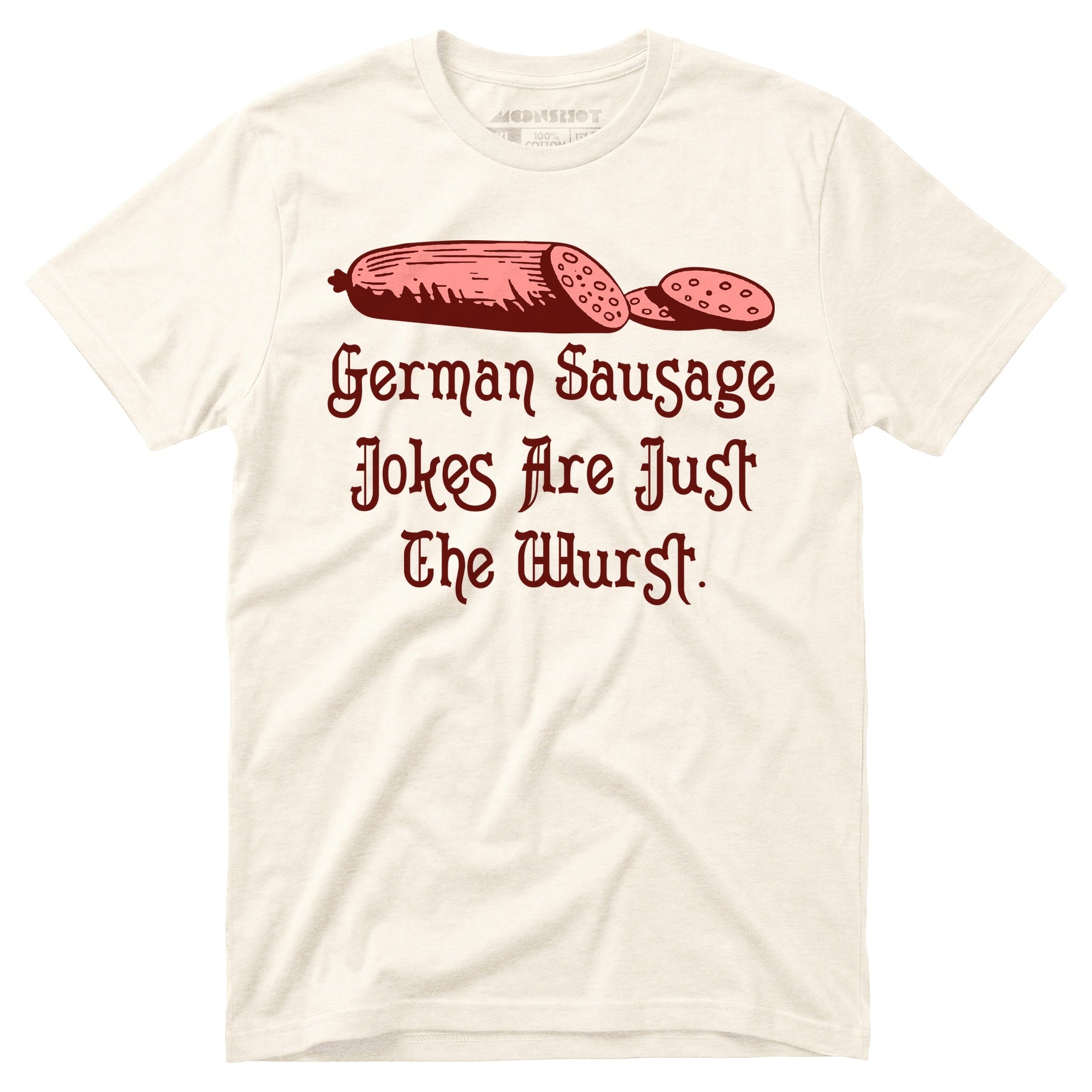 German Sausage Jokes Are Just The Wurst - Unisex T-Shirt