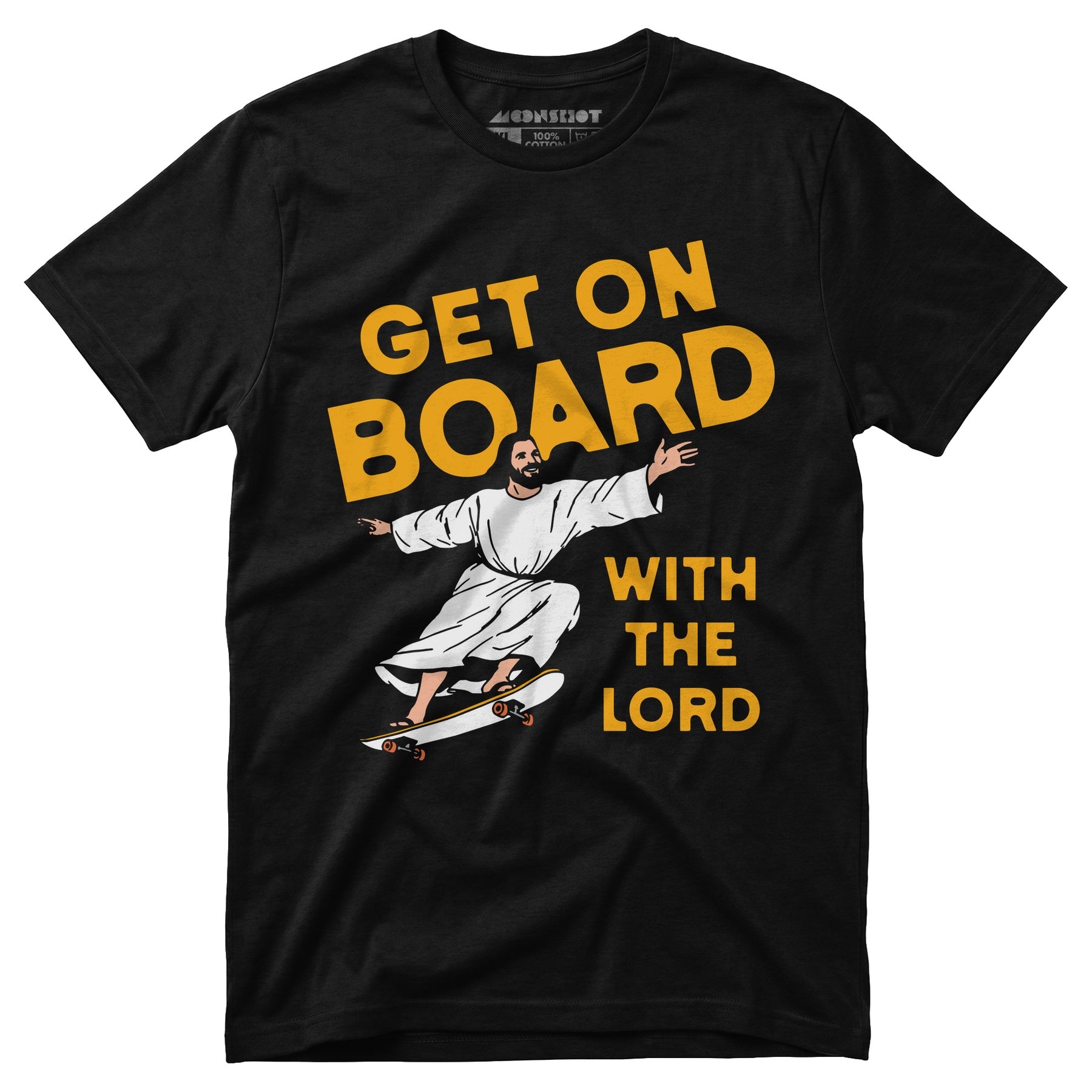 Get On Board With the Lord - Unisex T-Shirt