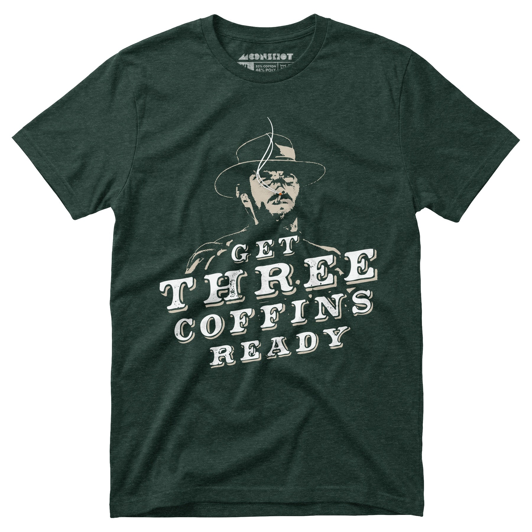 Get Three Coffins Ready - Unisex T-Shirt