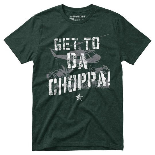 Get To Da Choppa! - Unisex T-Shirt