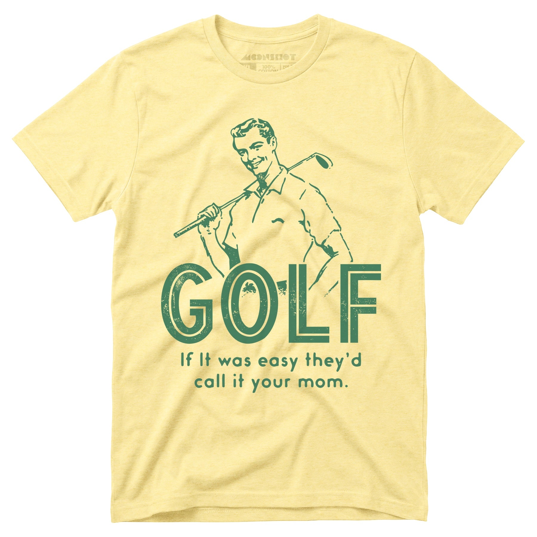 Golf If It Was Easy - Unisex T-Shirt