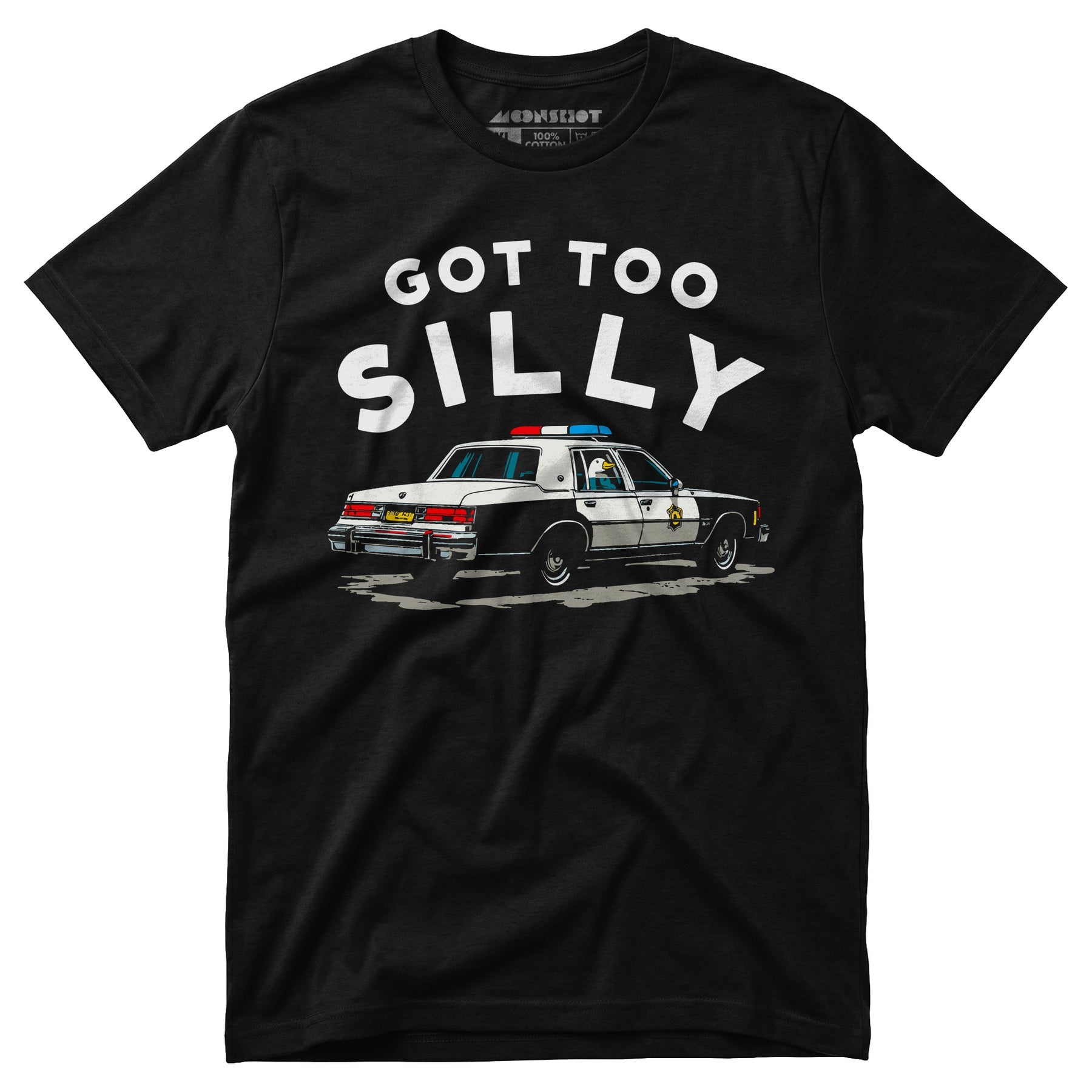 Got Too Silly - Unisex T-Shirt