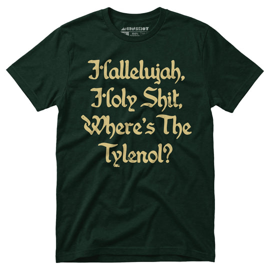 Hallelujah! Holy Shit! - Unisex T-Shirt