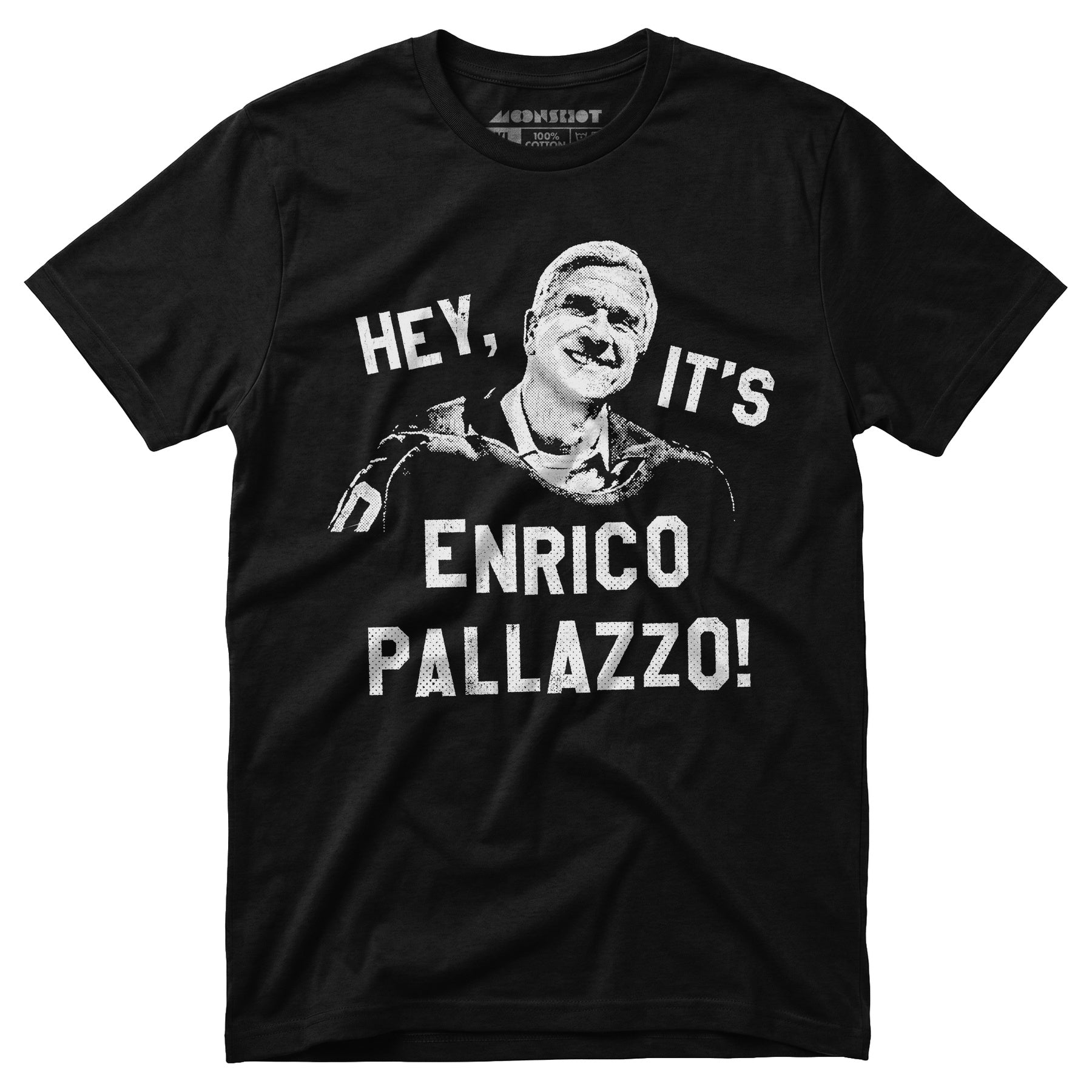 Hey, It's Enrico Pallazzo! - Unisex T-Shirt