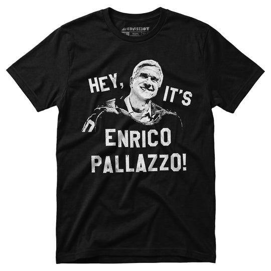 Hey, It's Enrico Pallazzo! - Unisex T-Shirt