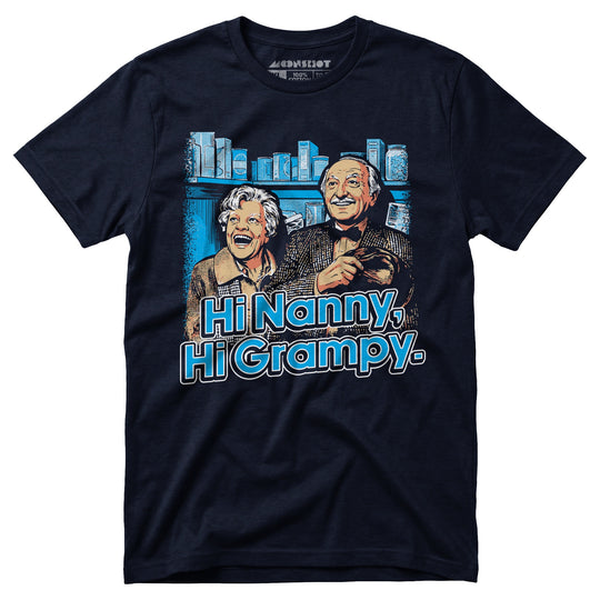 Hi Nanny, Hi Grampy - Unisex T-Shirt