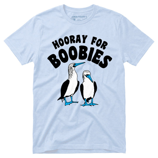 Hooray For Boobies - Unisex T-Shirt