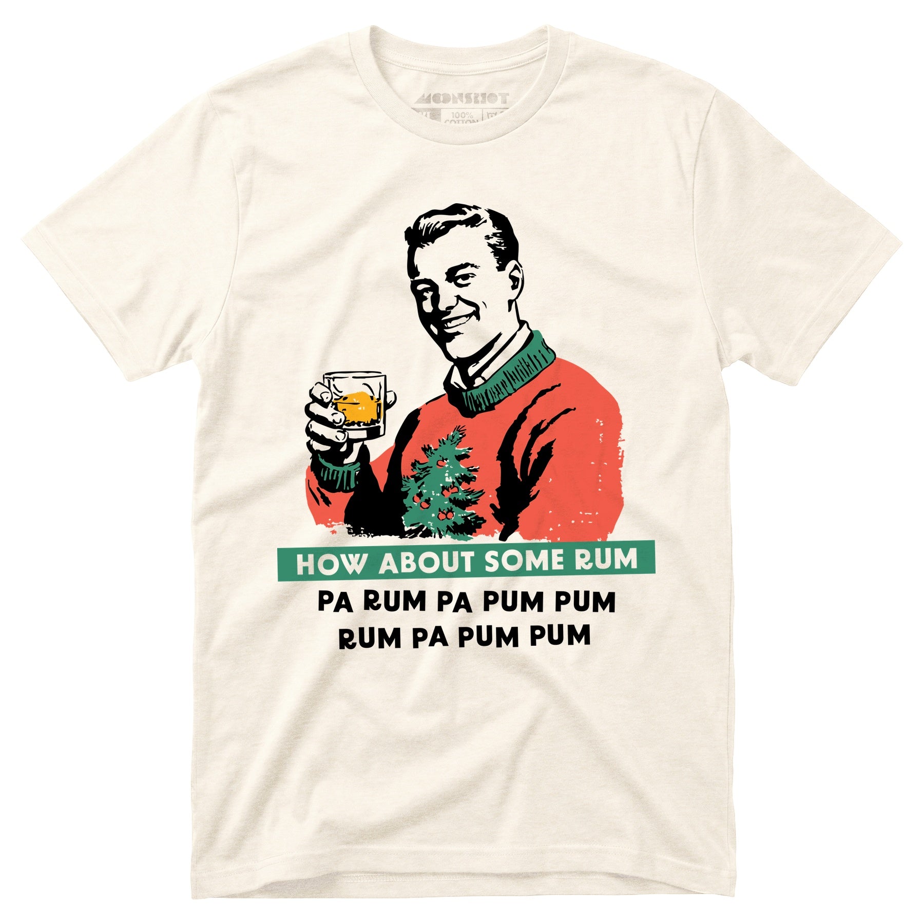 How About Some Rum Pa Rum Pa Pum Pum - Unisex T-Shirt