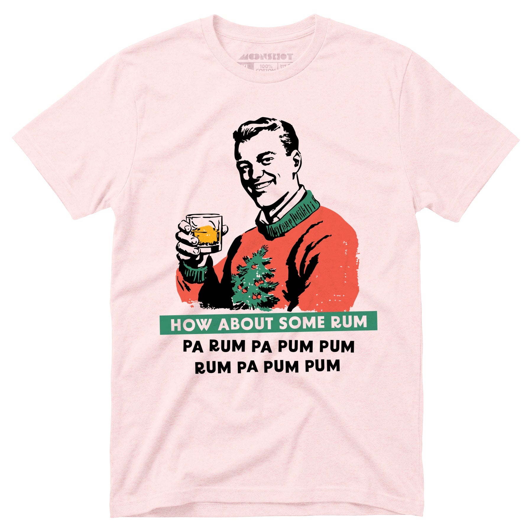 How About Some Rum Pa Rum Pa Pum Pum - Unisex T-Shirt