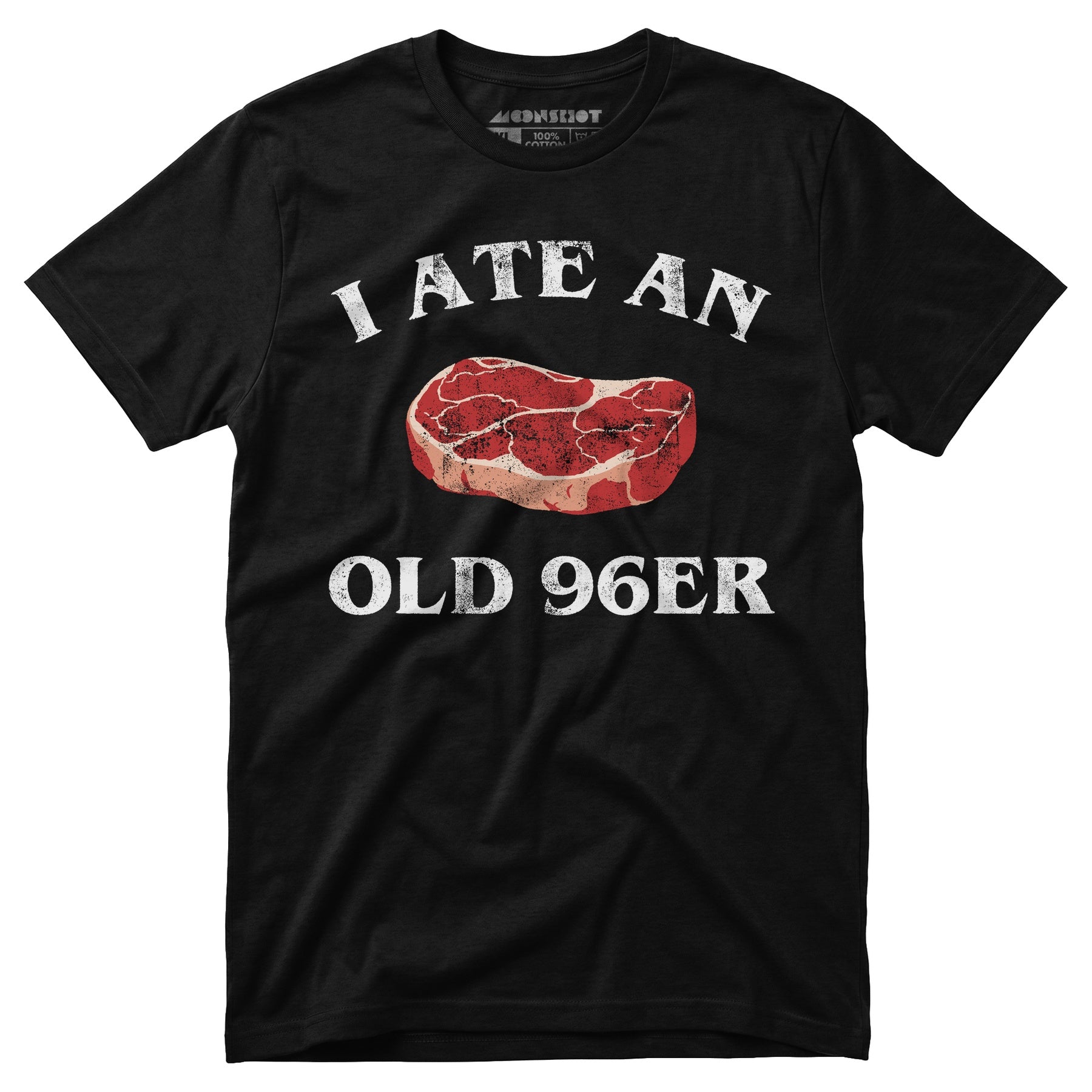I Ate An Old 96er - Unisex T-Shirt