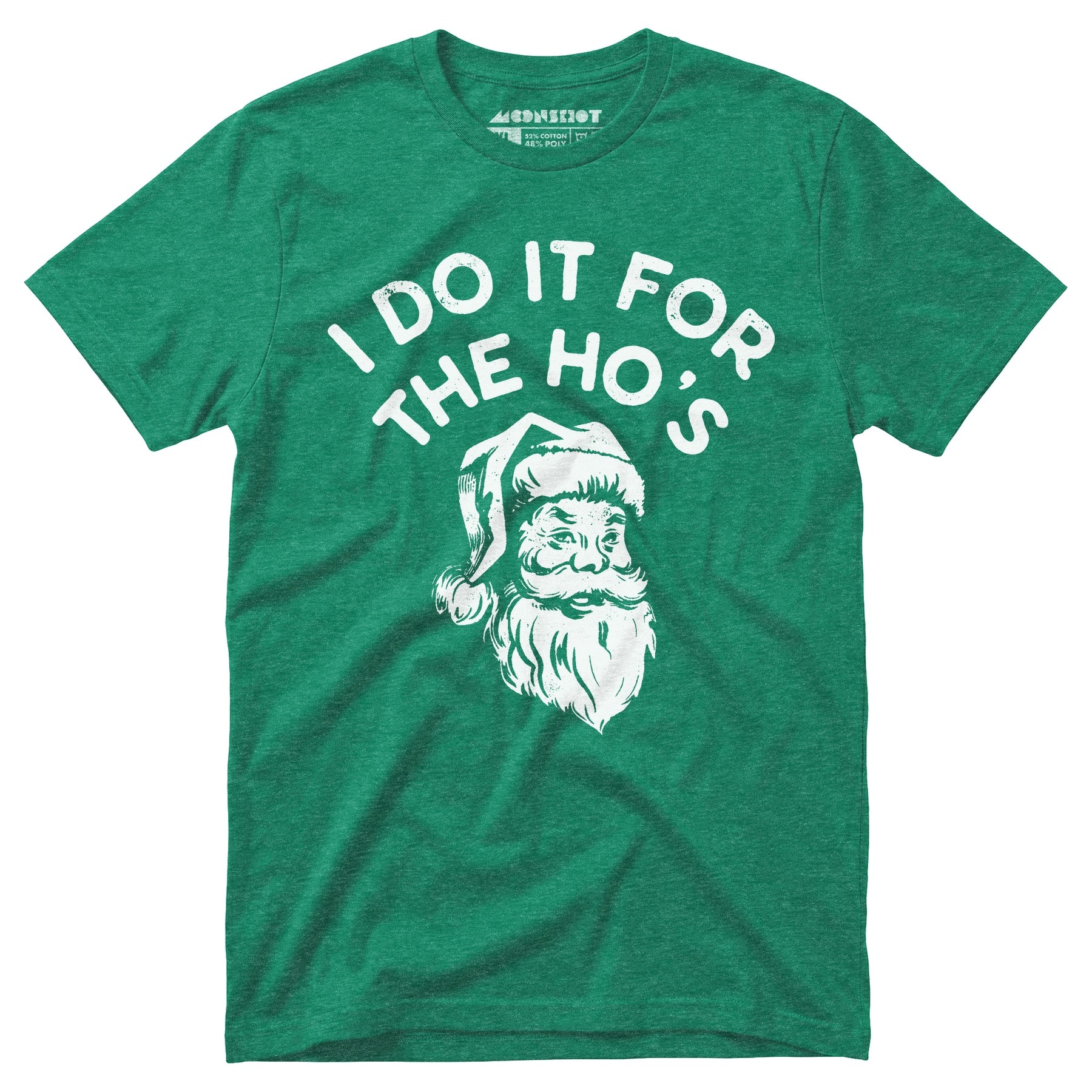 I Do it For The Ho's - Unisex T-Shirt