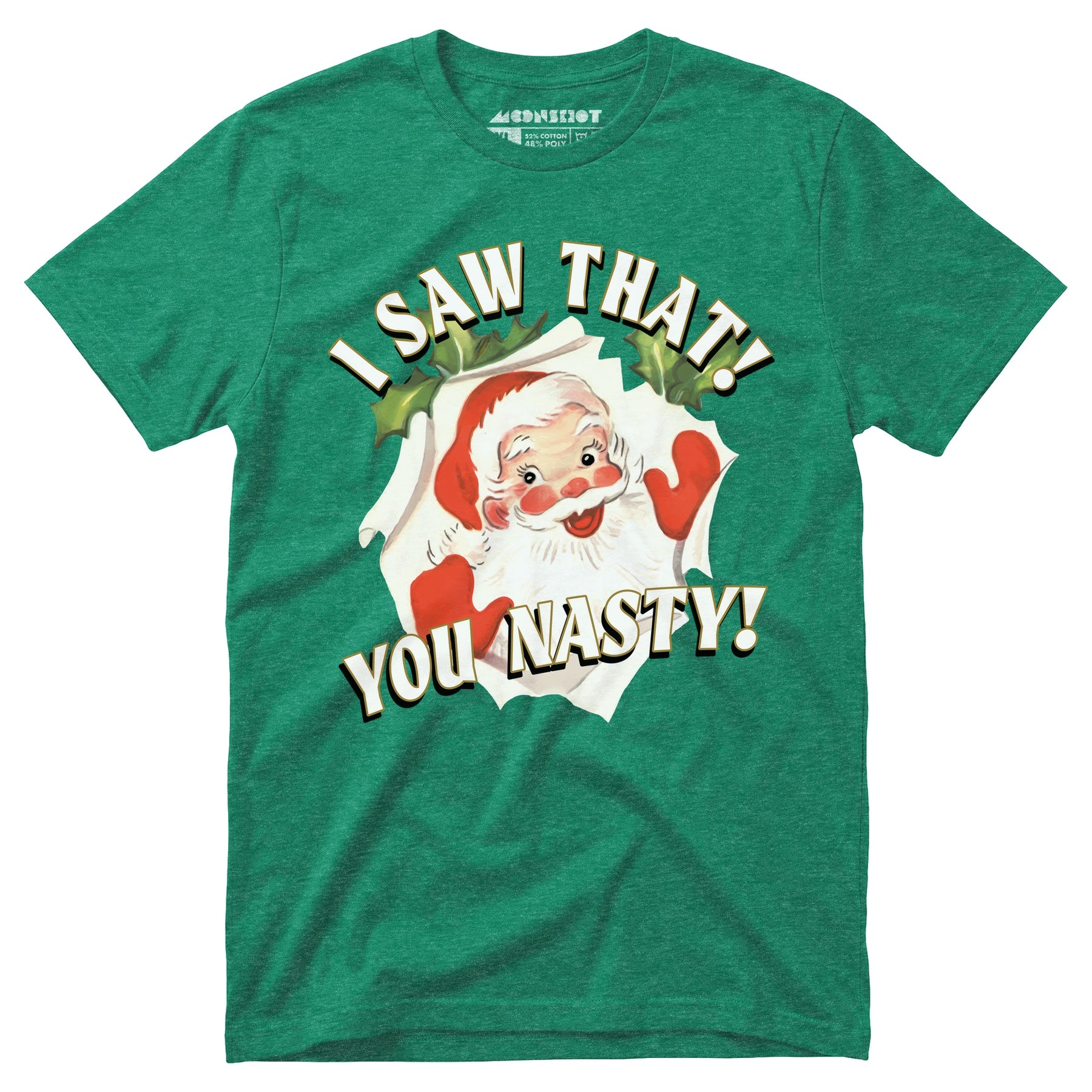 I Saw That You Nasty - Unisex T-Shirt