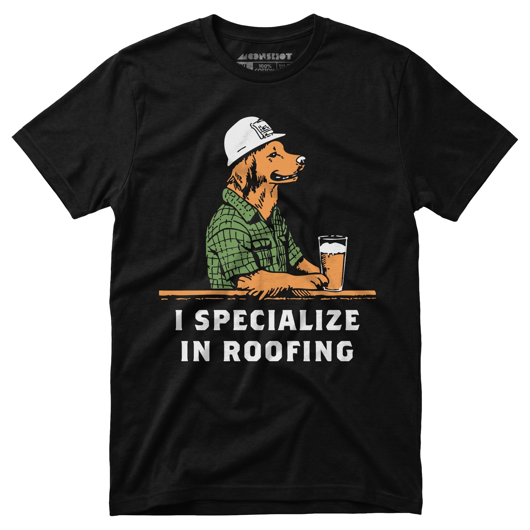 I Specialize in Roofing - Unisex T-Shirt