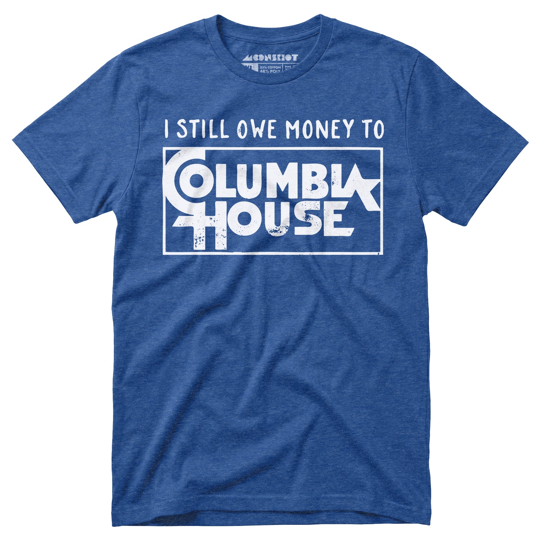 I Still Owe Money - Unisex T-Shirt