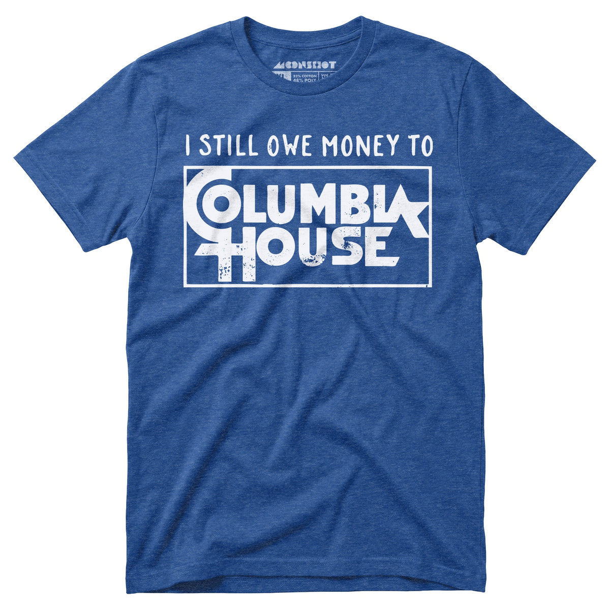 I Still Owe Money - Unisex T-Shirt – m00nshot