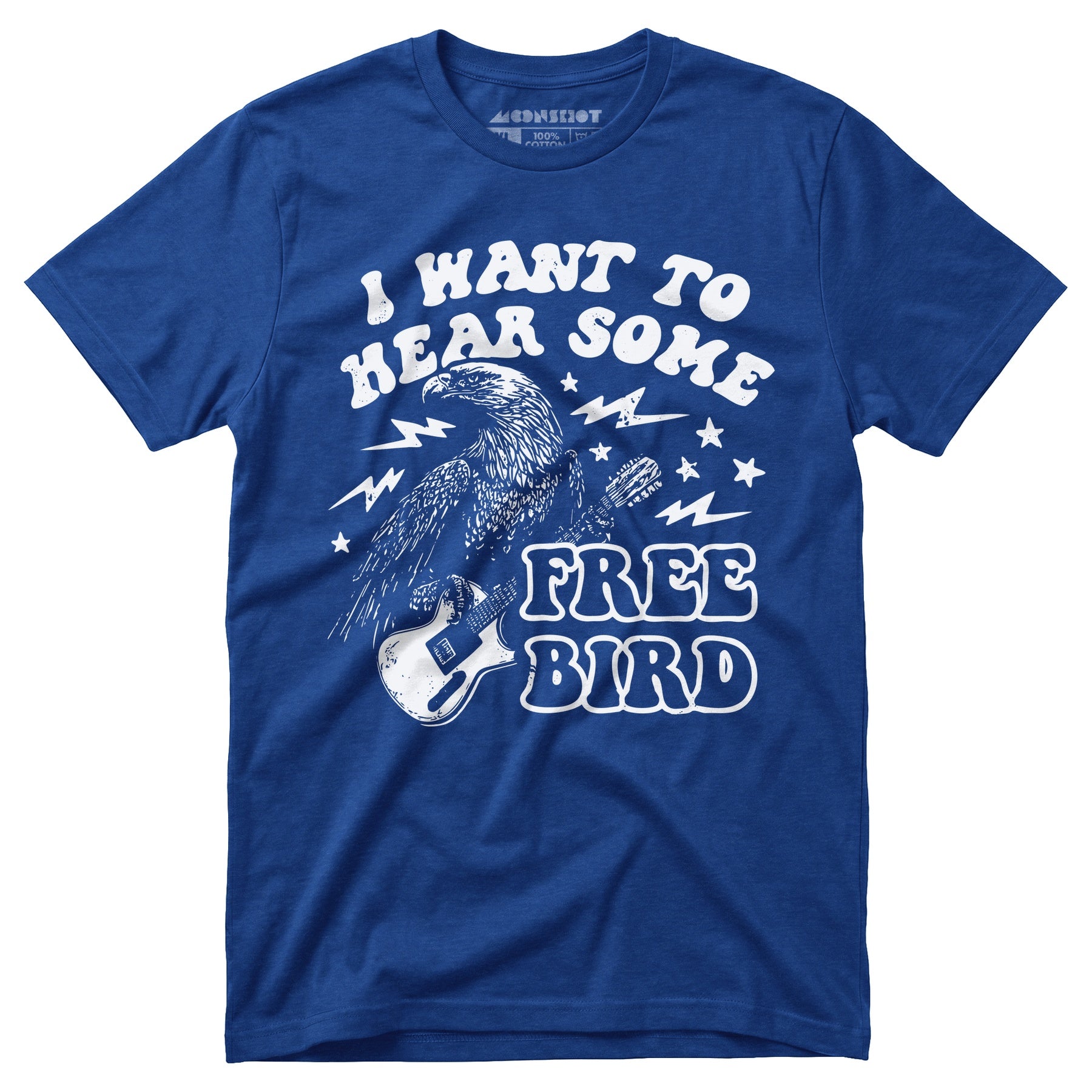 I Want to Hear Some Free Bird - Unisex T-Shirt