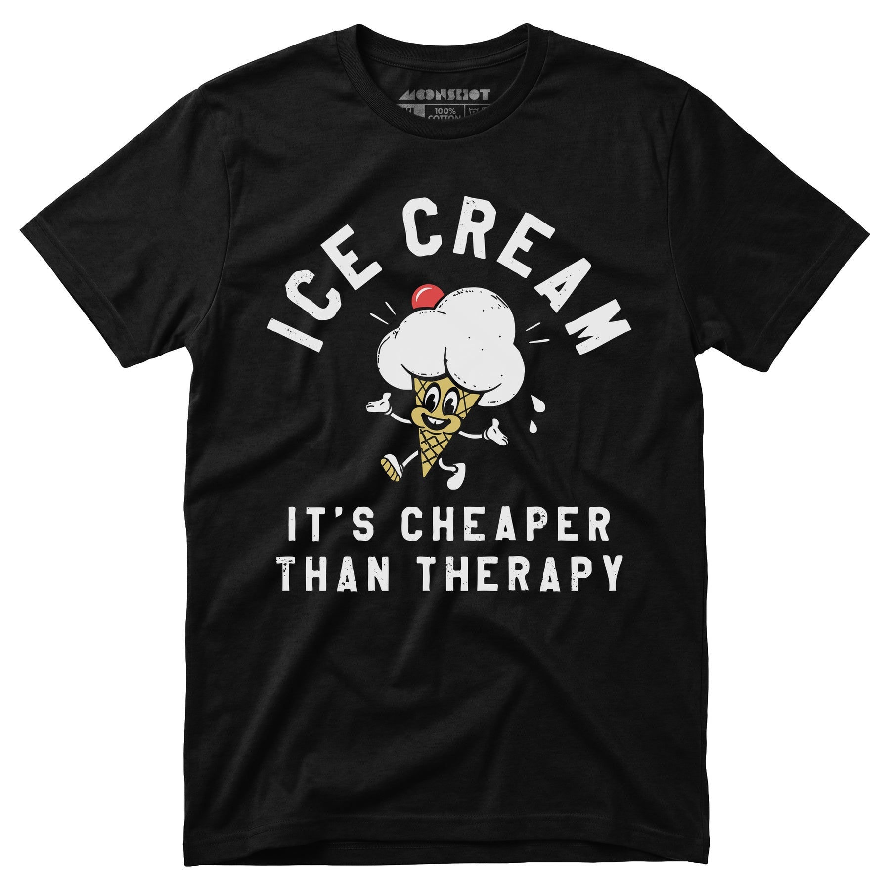 Ice Cream It's Cheaper Than Therapy - Unisex T-Shirt