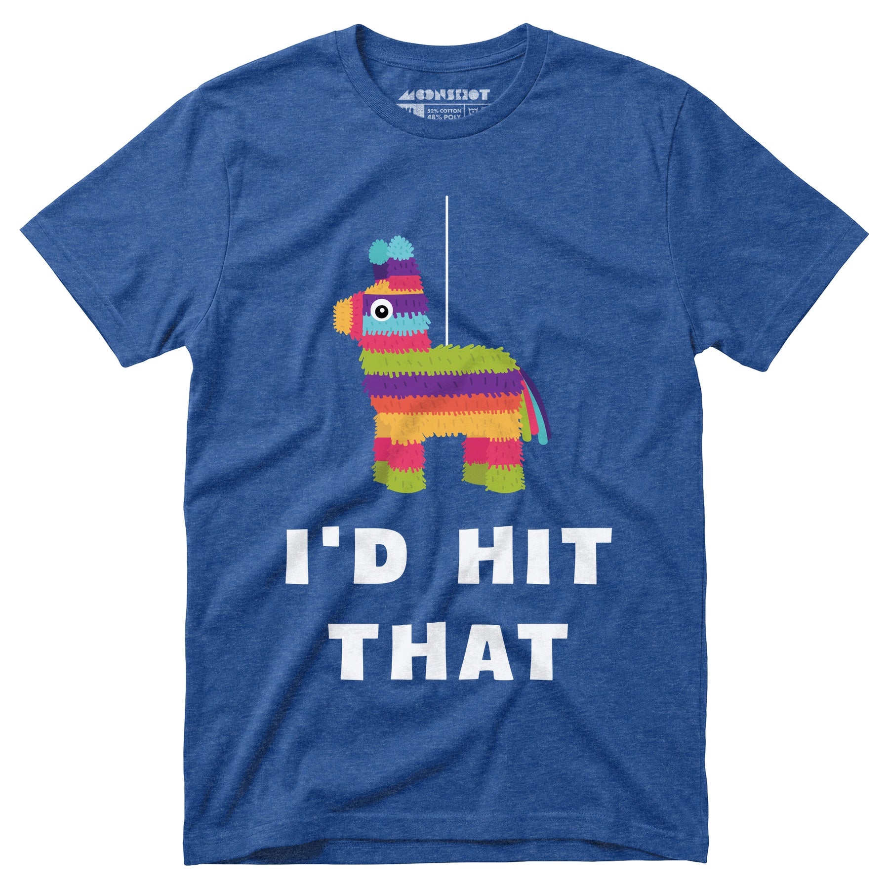 I'd Hit That - Pinata - Unisex T-Shirt