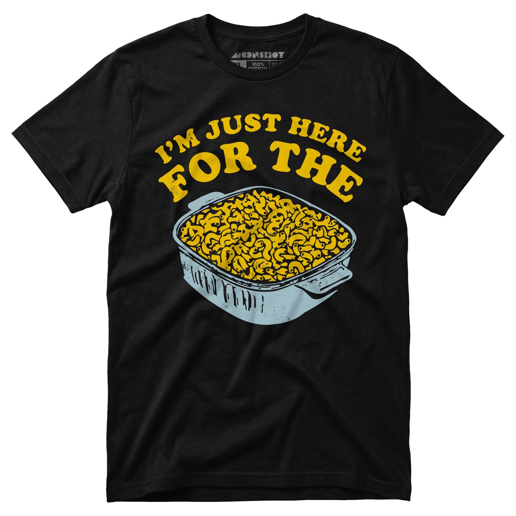 I'm Just Here for the Mac and Cheese - Unisex T-Shirt