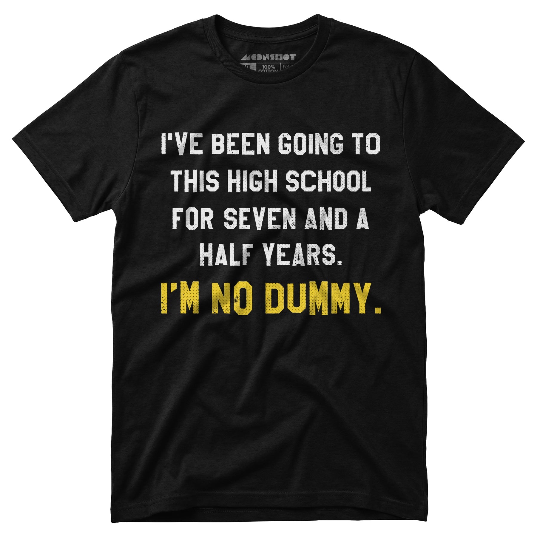 I'm No Dummy - Unisex T-Shirt