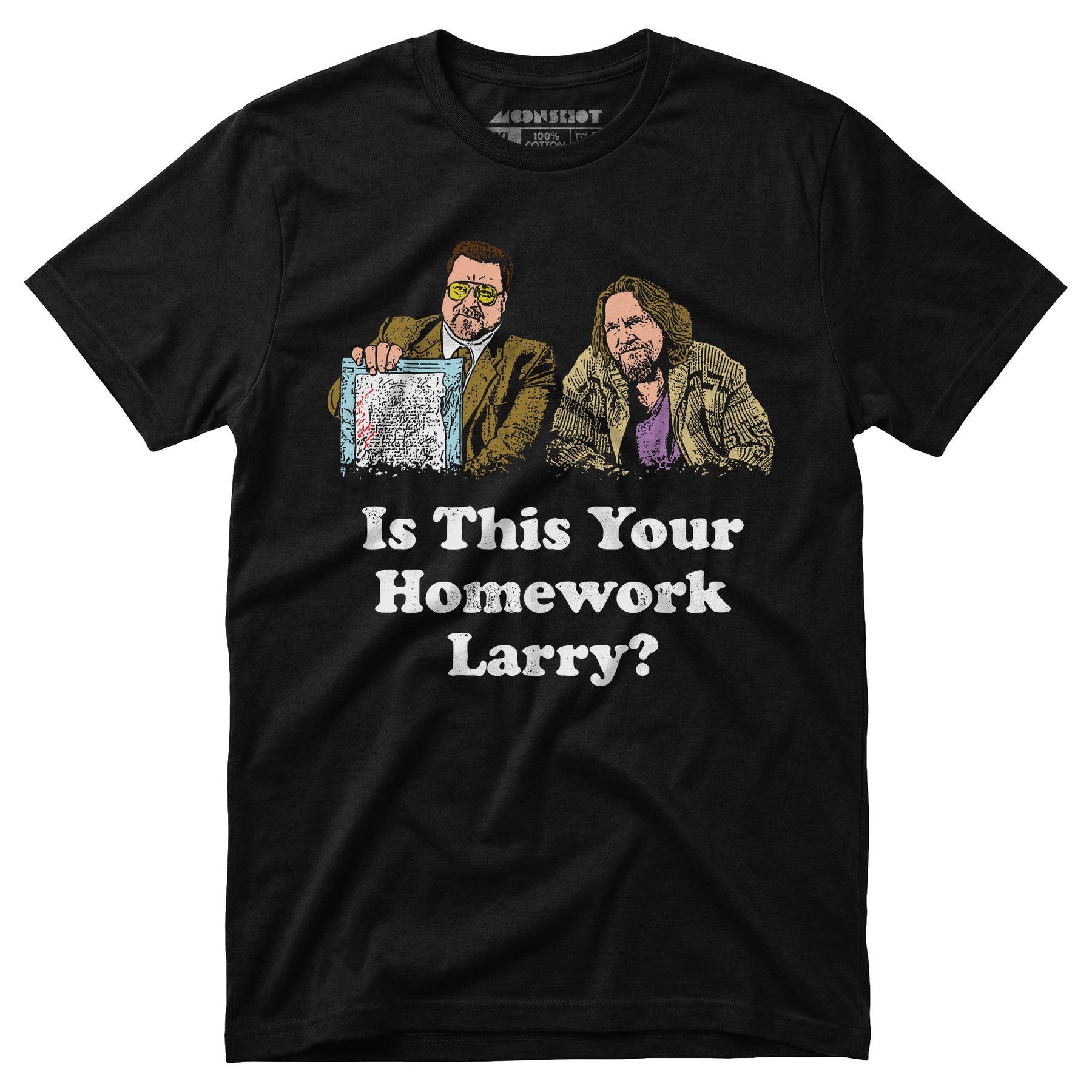 Is This Your Homework, Larry? - Unisex T-Shirt